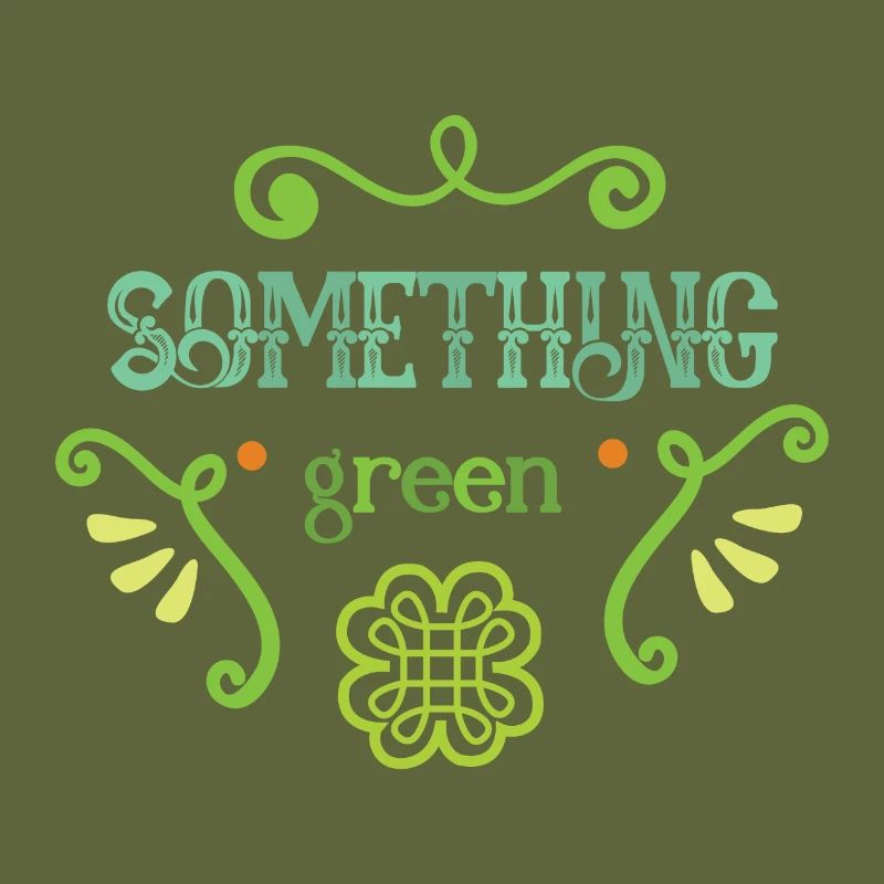 something green