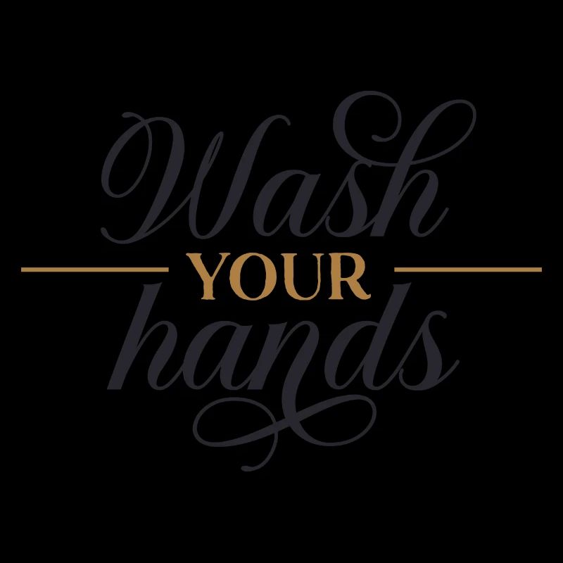 Wash your hands