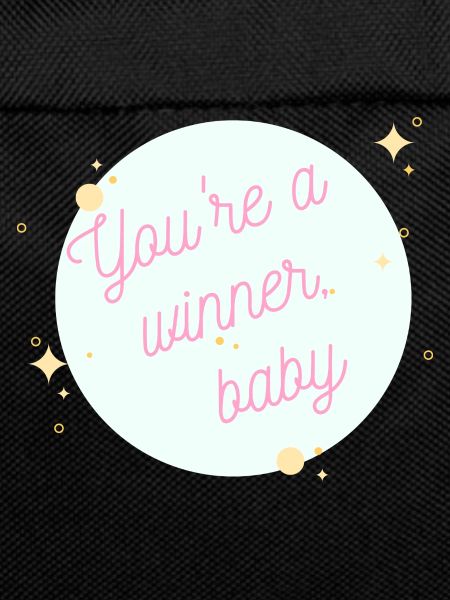 You're a Winner Baby