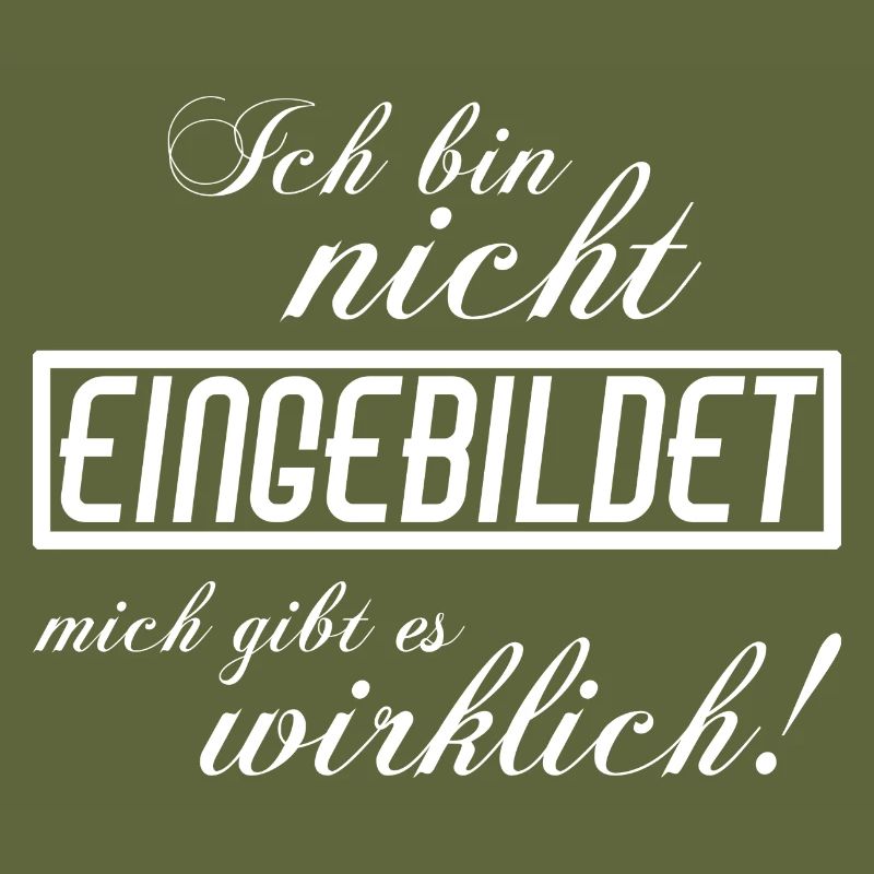 Ich bin nicht eingebildet