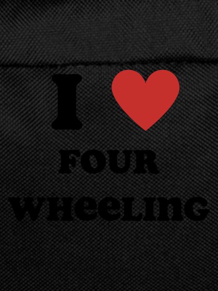 I Love Four Wheeling