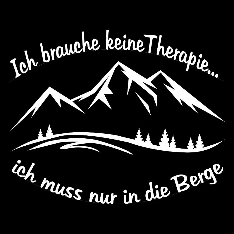 Ich brauche keine Therapie...muss nur in die Berge