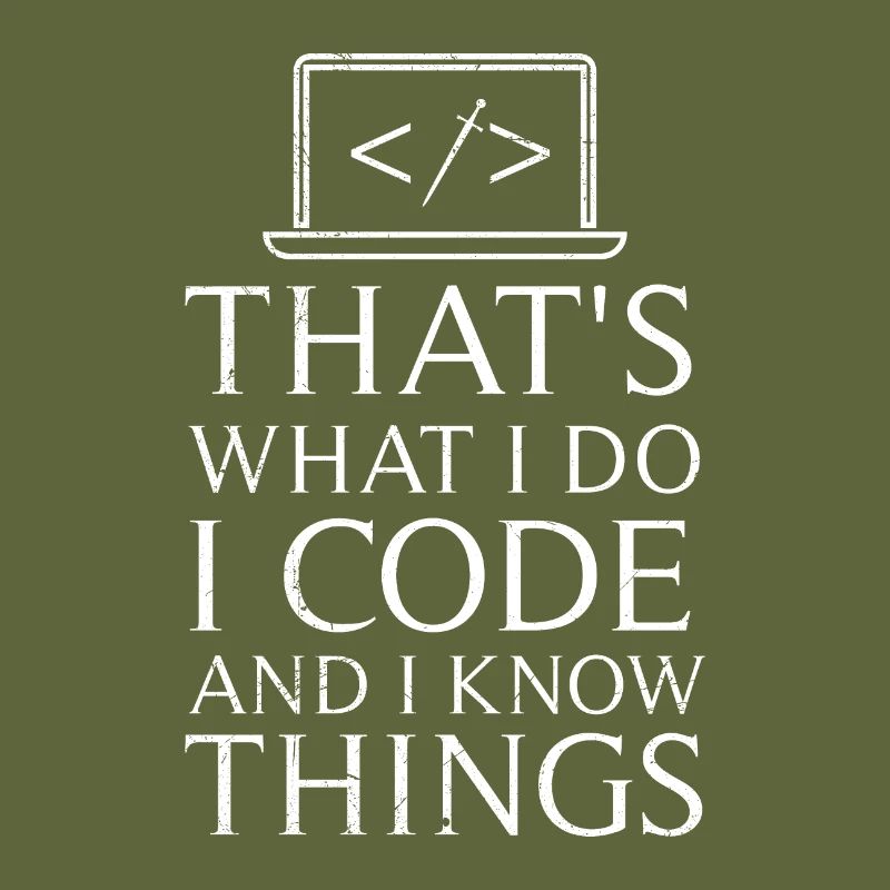 That’s What I do I Code and I know Things Gift