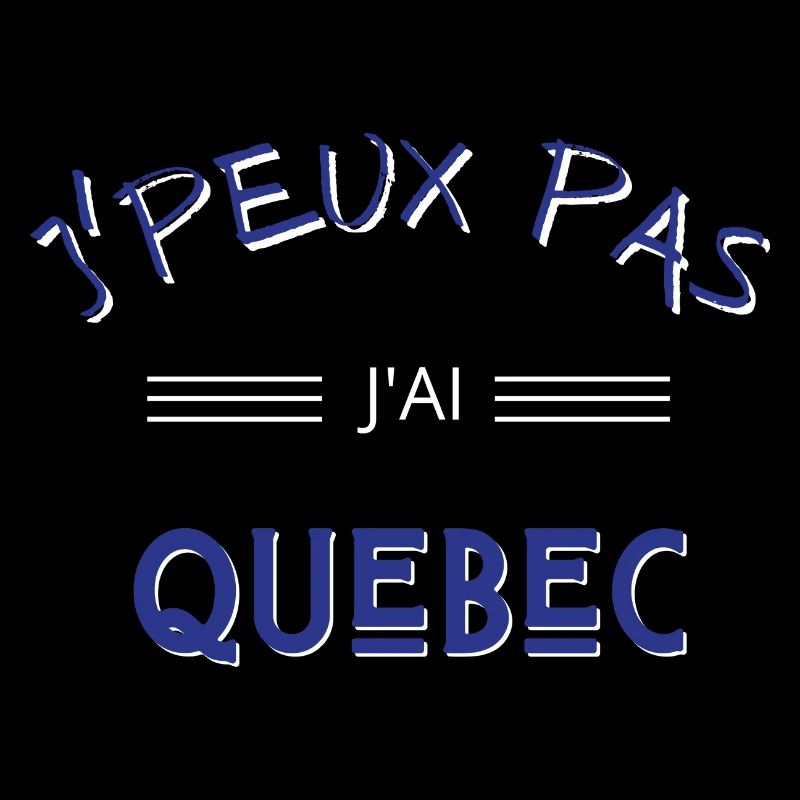 j'peux pas j'ai quebec