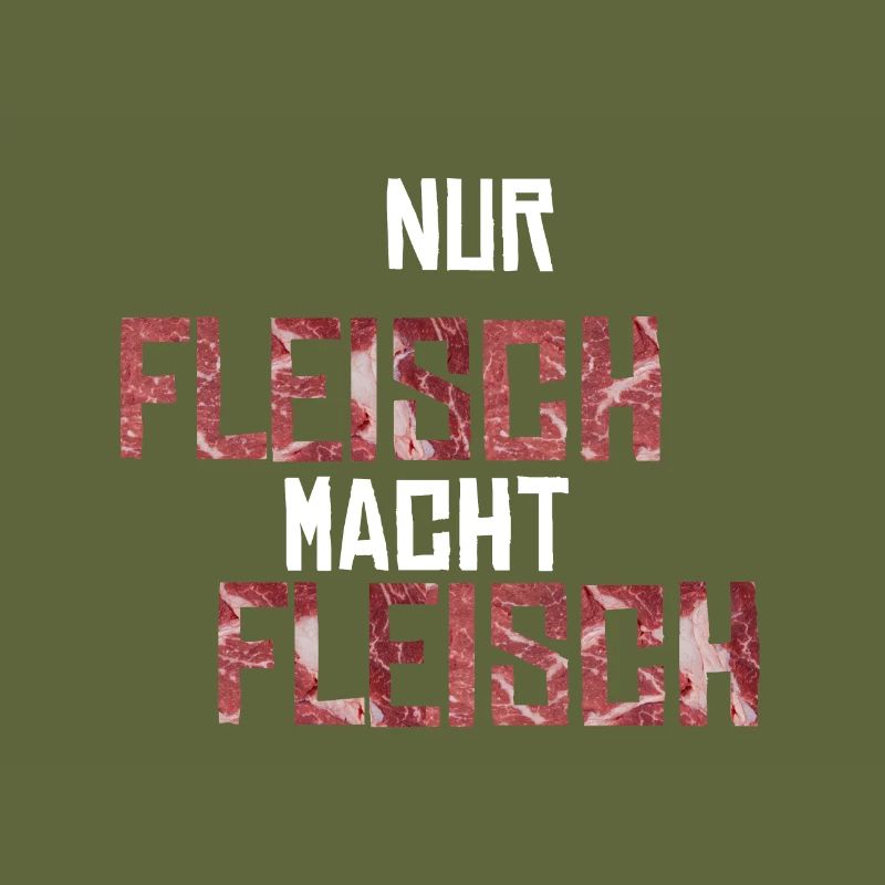 Nur Fleisch macht Fleisch Geschenkidee