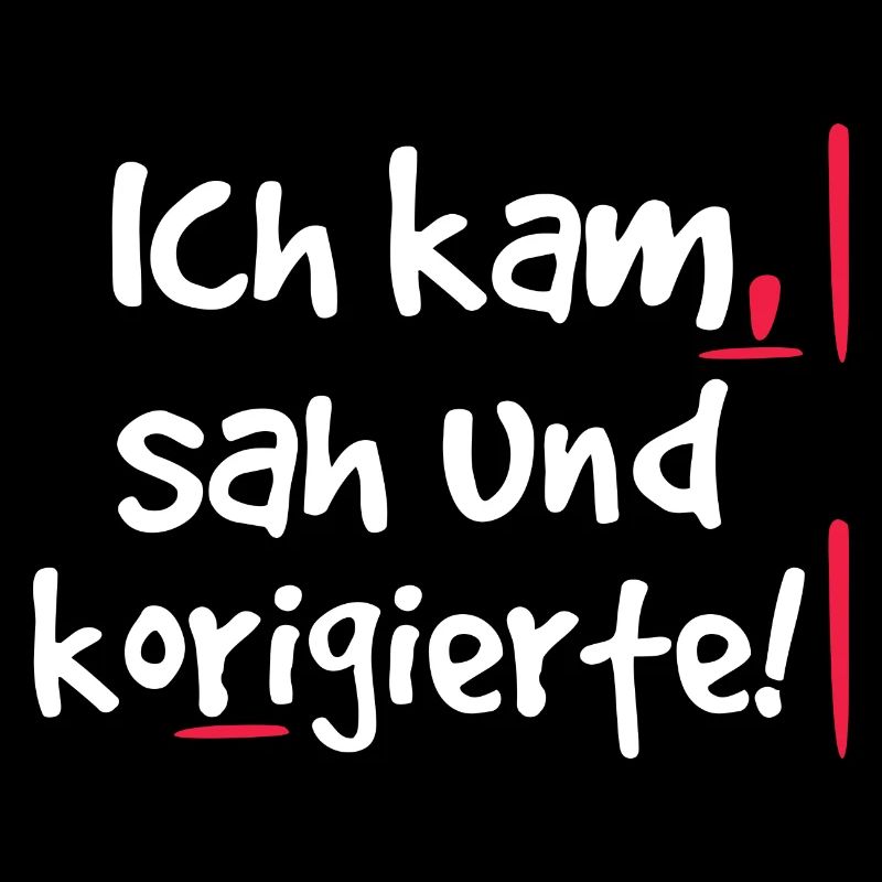 Ich Kam Sah Und Korrigierte Deutsch Grammatik
