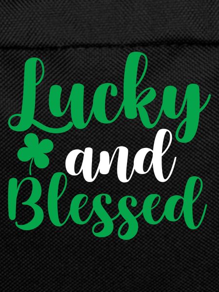 Lucky And Blessed