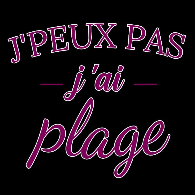 j peux pas j ai plage girly vacances mer PLAGE
