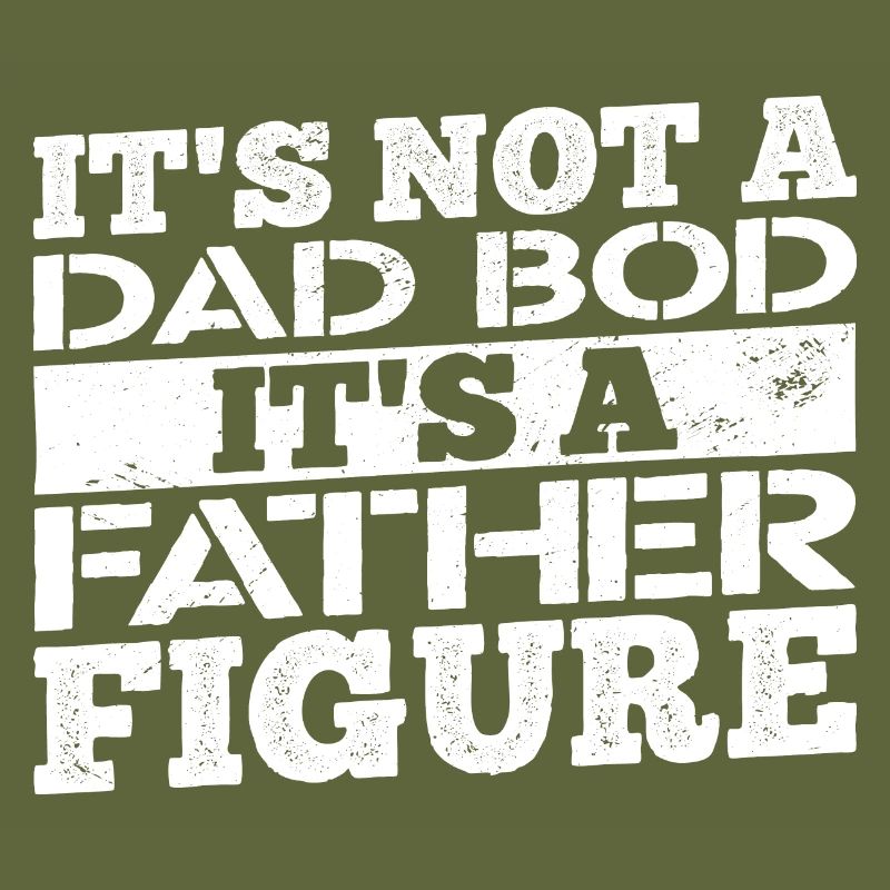 Its not a dad bod its a father figure