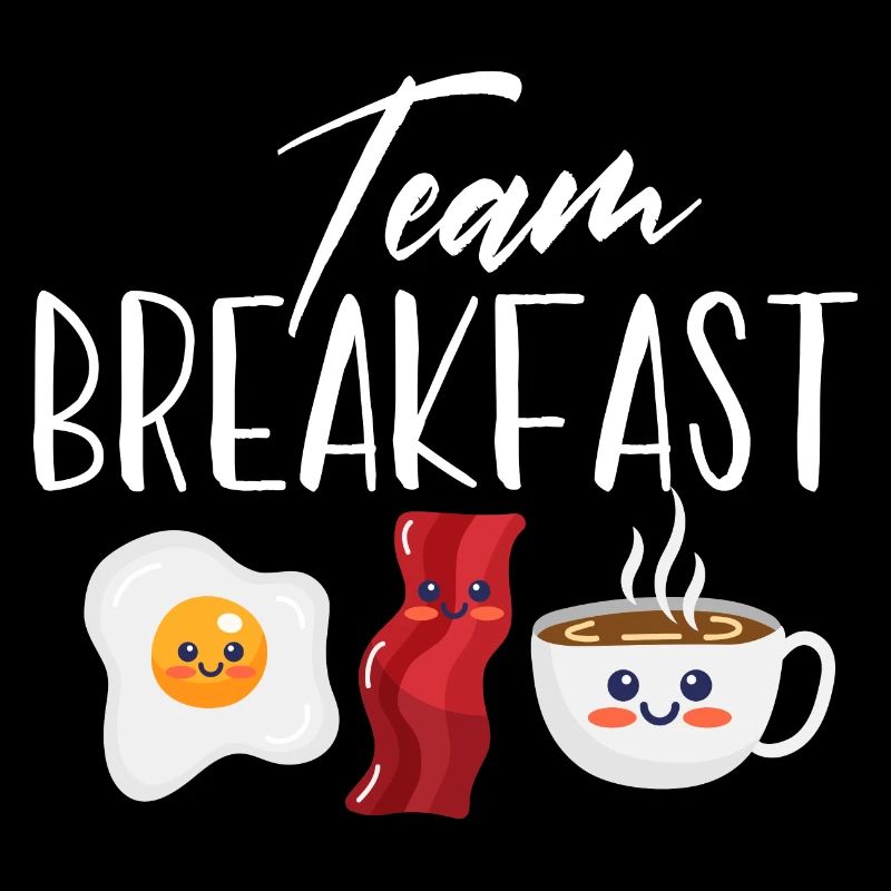 Team Breakfast Design for a bacon breakfast lover
