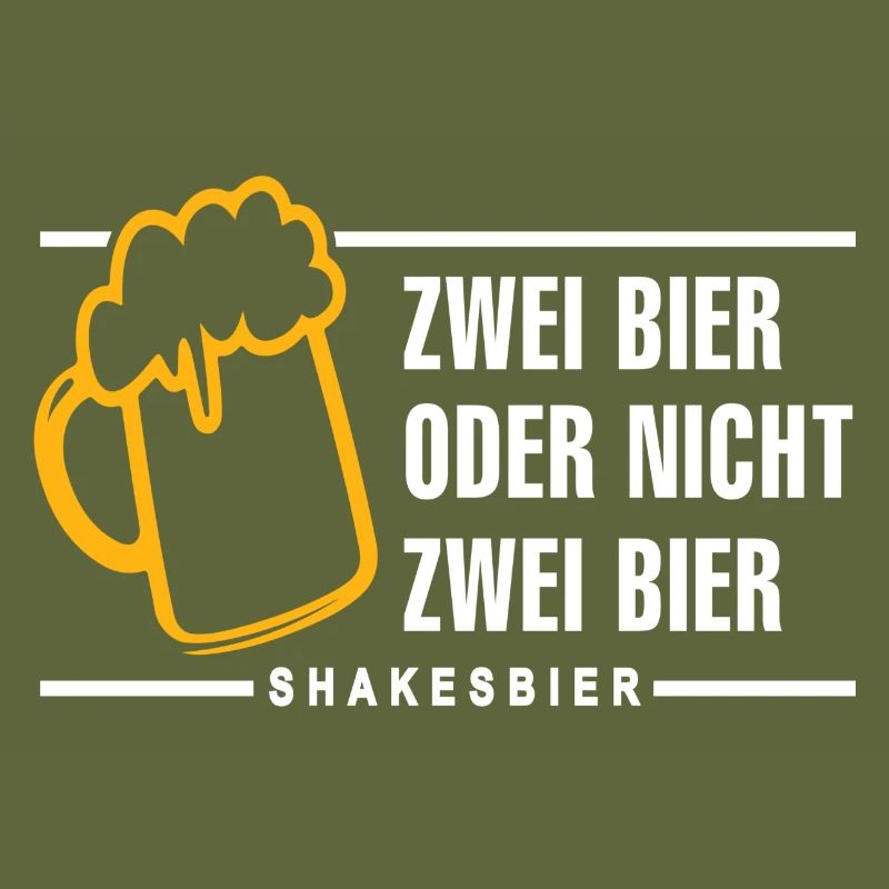 Zwei Bier oder nicht zwei Bier Shakesbier