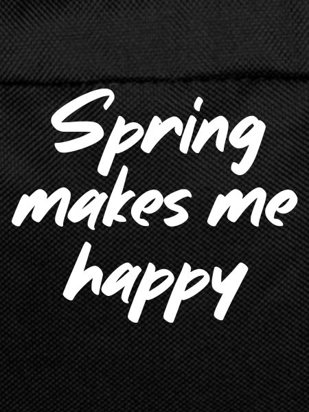 Spring makes me happy