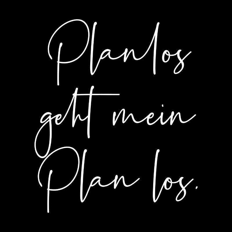 Planlos geht mein Plan los