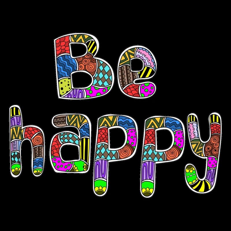 Be happy