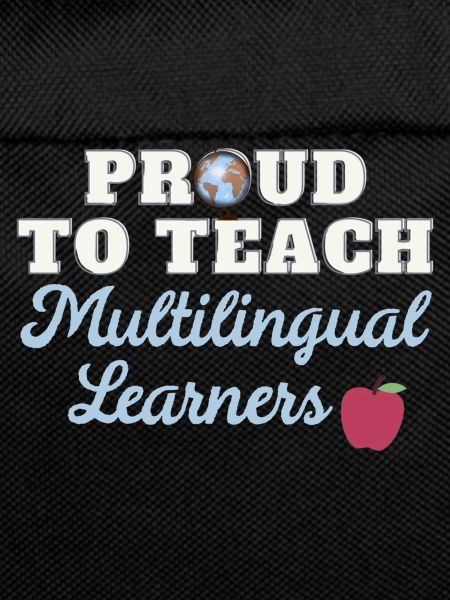 Proud to teach multilingual students