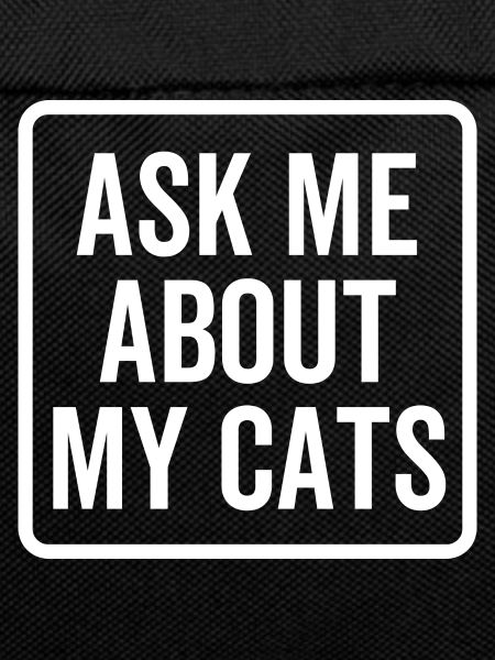 Ask Me About My Cats