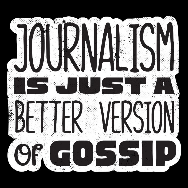 Le journalisme de journaliste est une meilleure version drôle