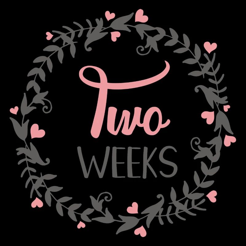 TWO WEEKS MILESTONES HEART