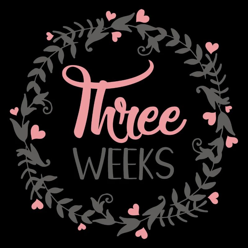 THREE WEEKS MILESTONES HEART
