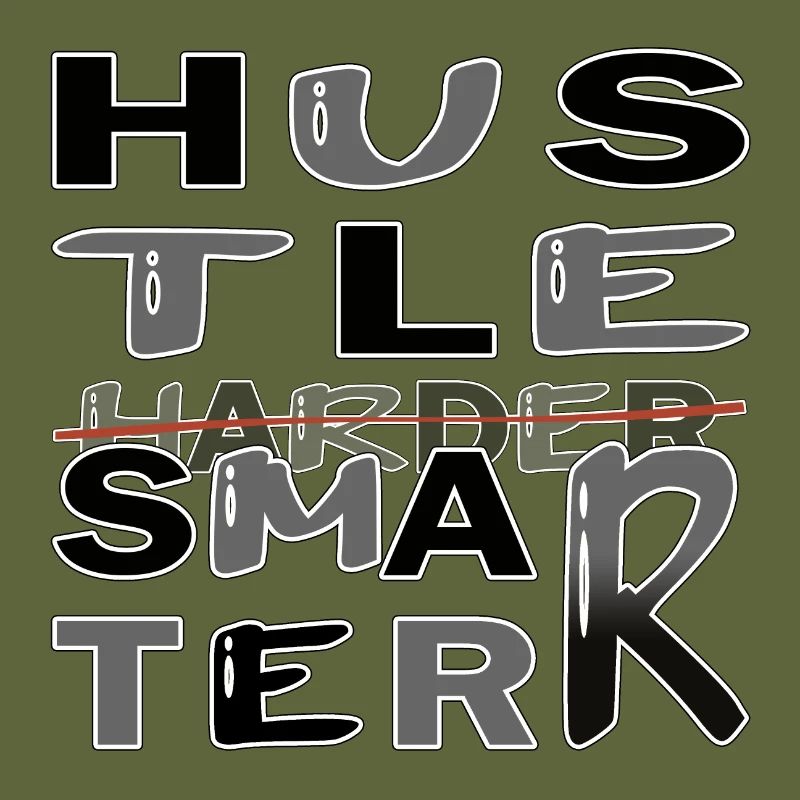 Hustle Smarter pas plus difficile -Motivation