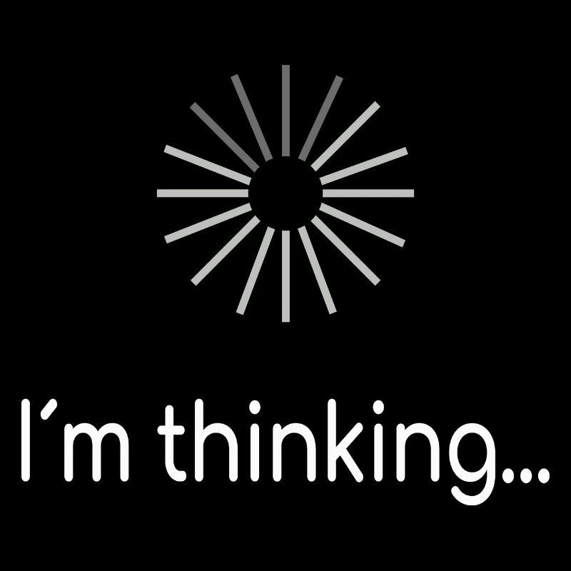 I am thinking
