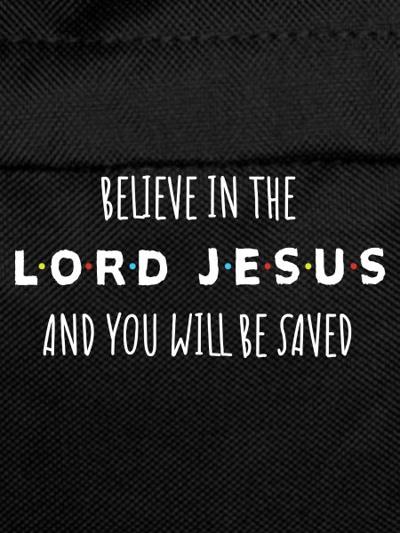 Glaube an den Herrn Jesus