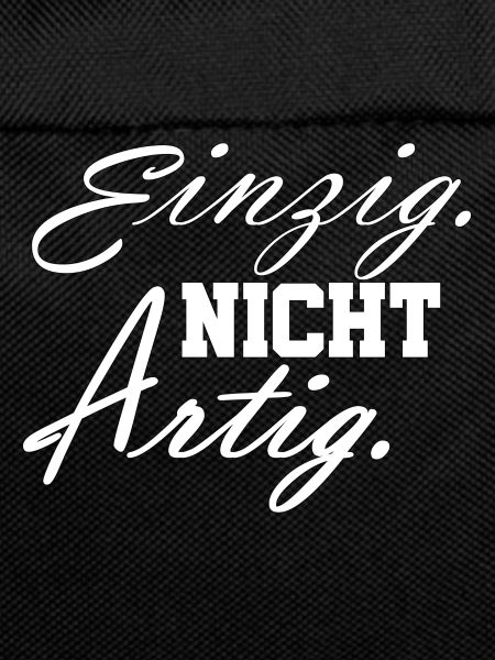 einzig nicht artig