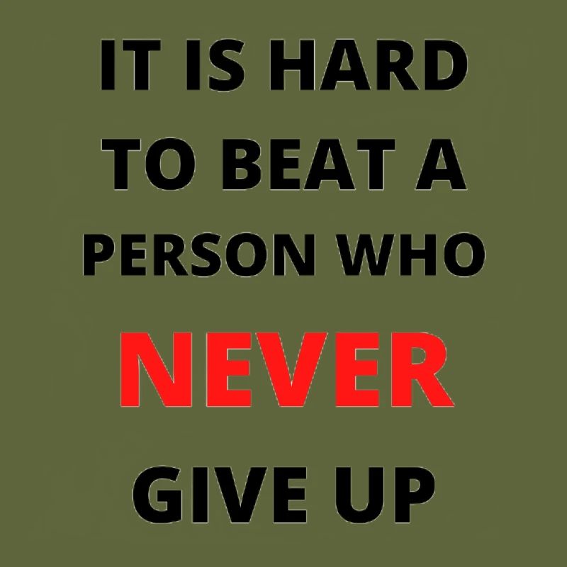 Never give up