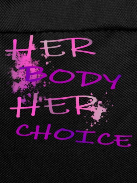 Her body her choice