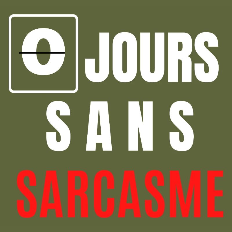 zéro jours sans sarcasme