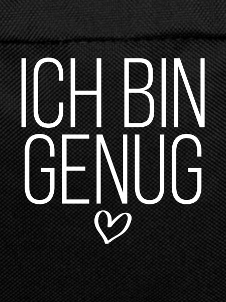 Ich bin genug
