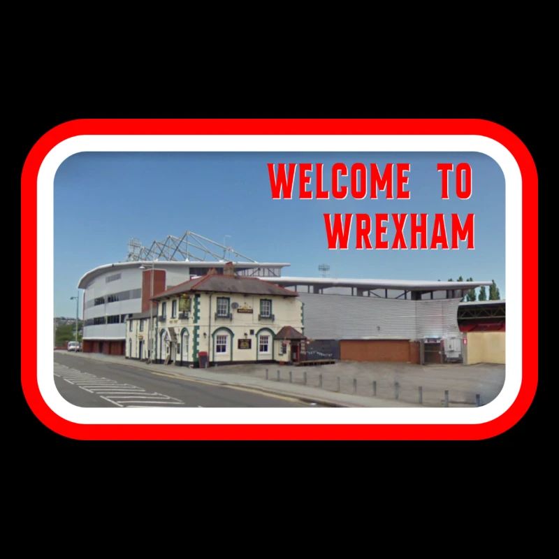 WELCOME TO WREXHAM