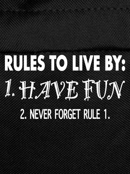 Rules to live by