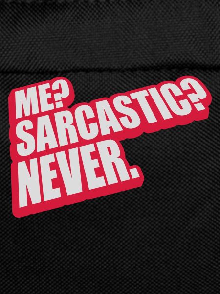 me sarcastic never quote