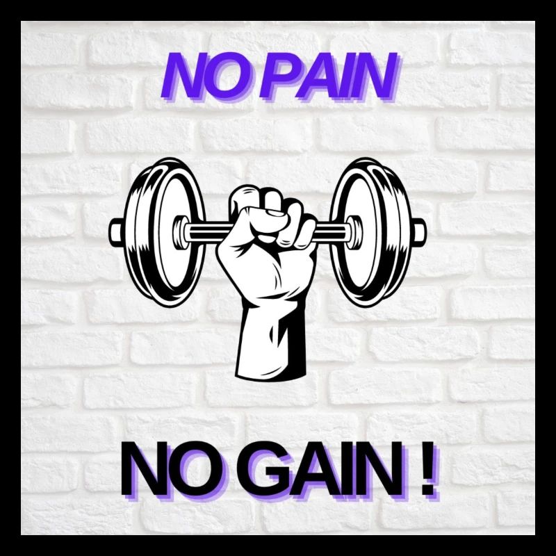 No Pain No Gain