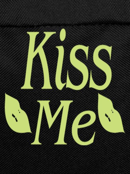 Kiss me