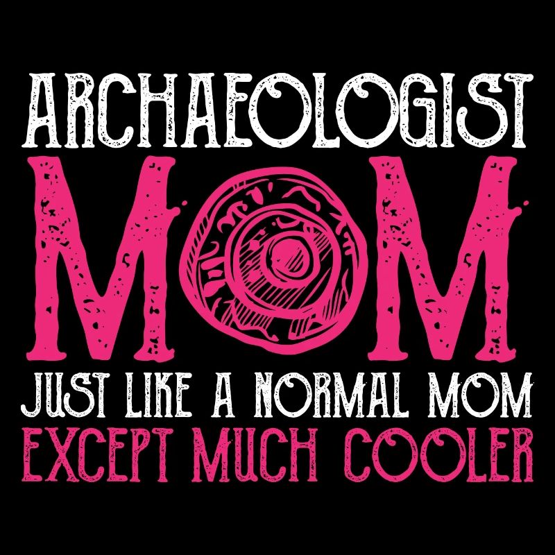 Archaeology Gift Archaeologist