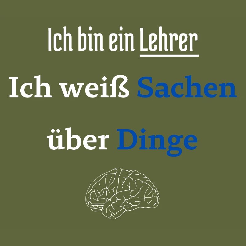 Ich bin Lehrer Ich weiß Sachen über Dinge