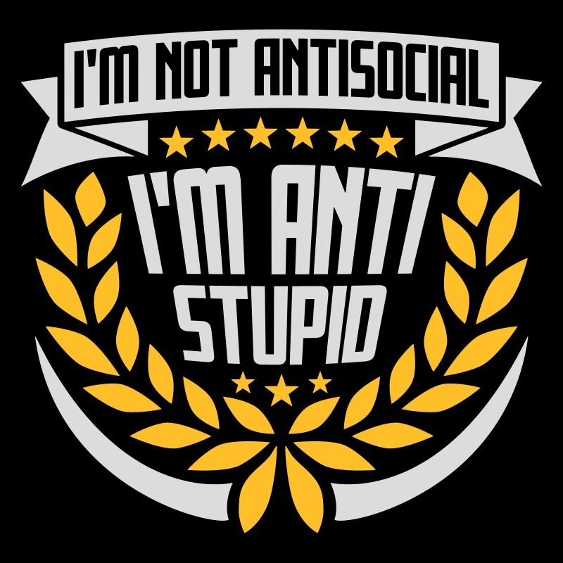 pas antisocial anti-stupide
