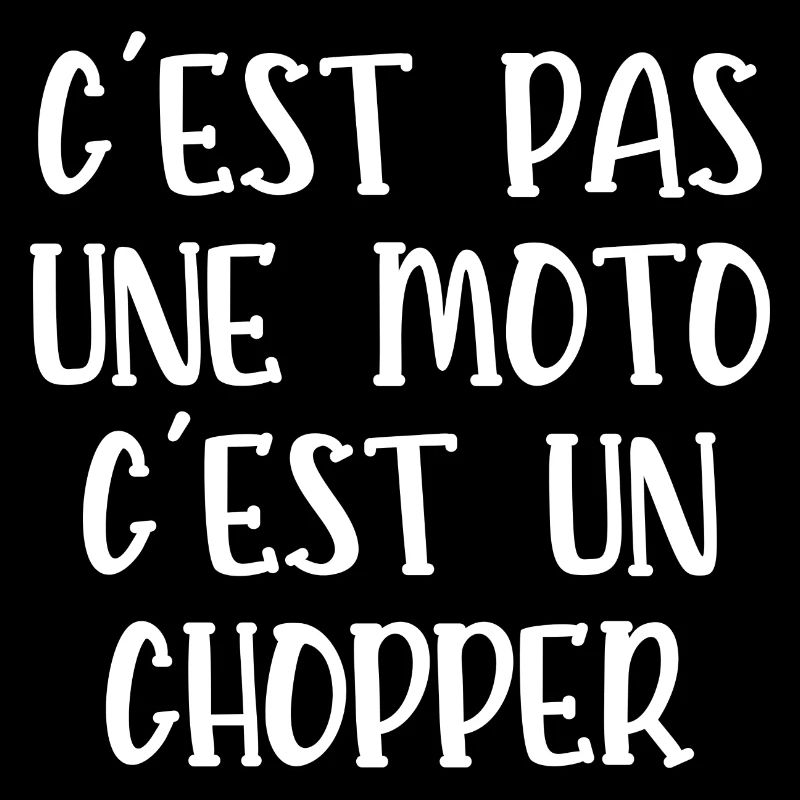c'est pas une moto c'est un chopper