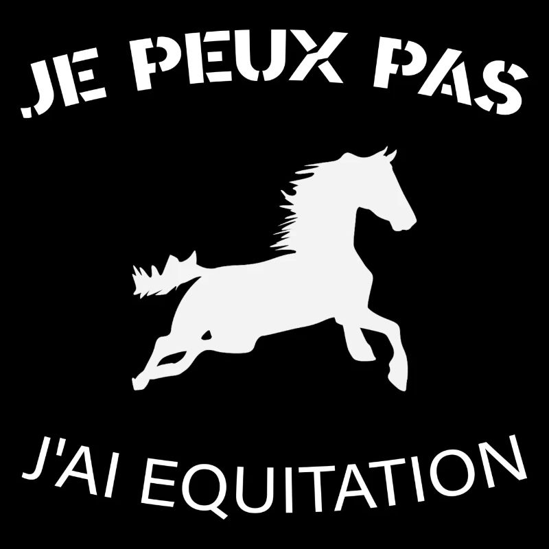 je peux pas j ai cheval
