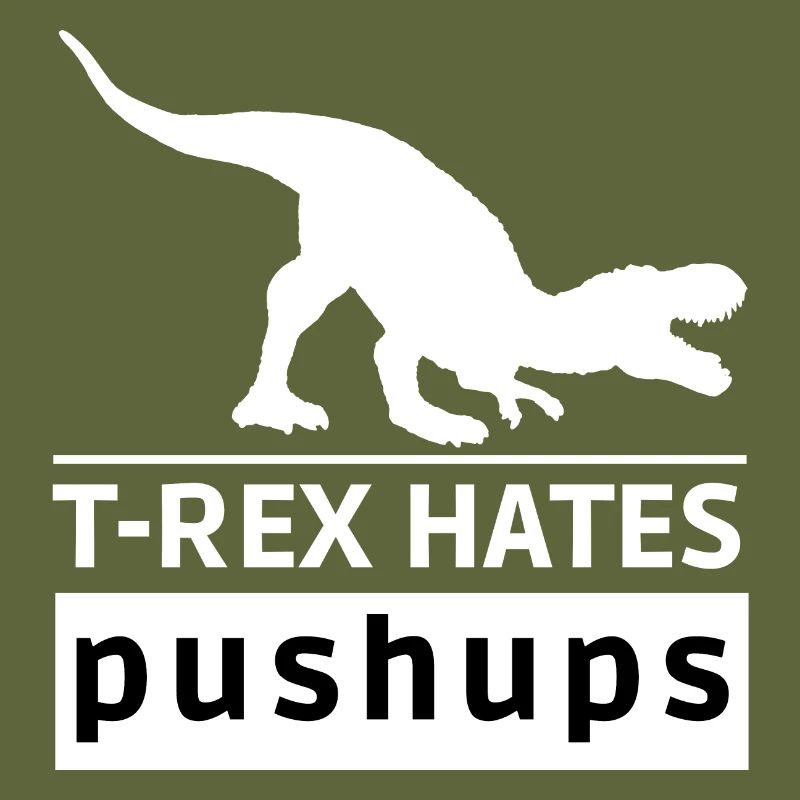 T-rex hates push-ups Idée cadeau original