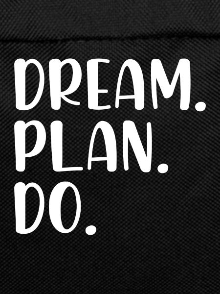 Dream Plan Do