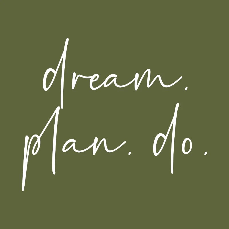 Dream Plan Do