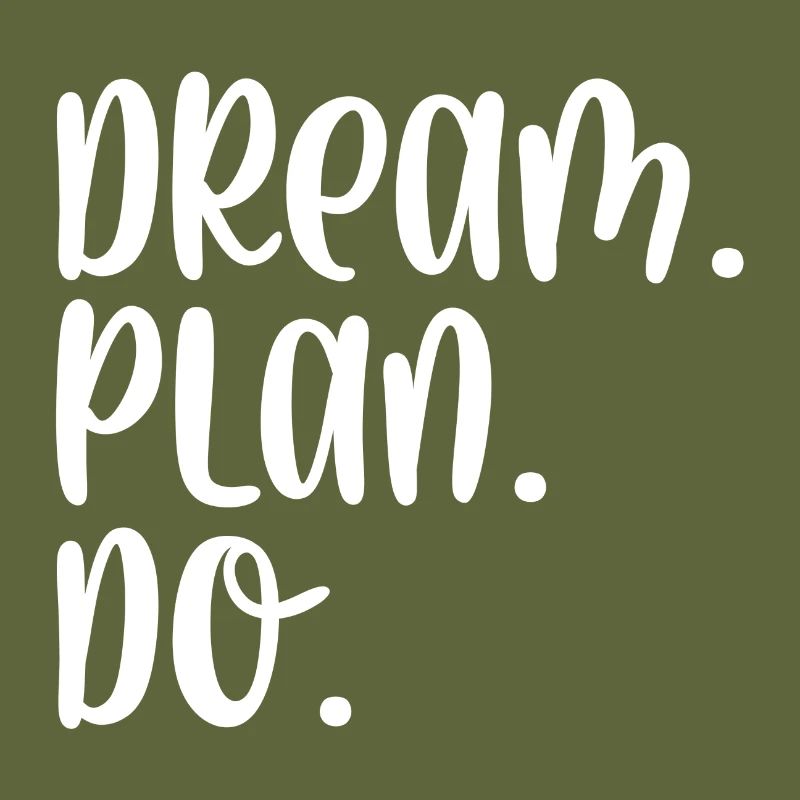 Dream Plan Do