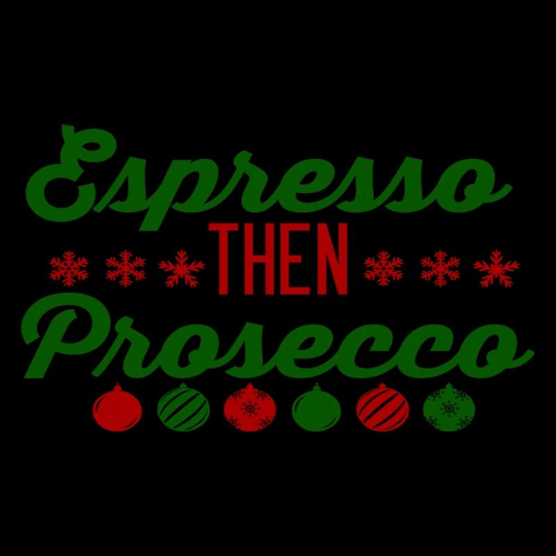 Espresso Then Prosecco