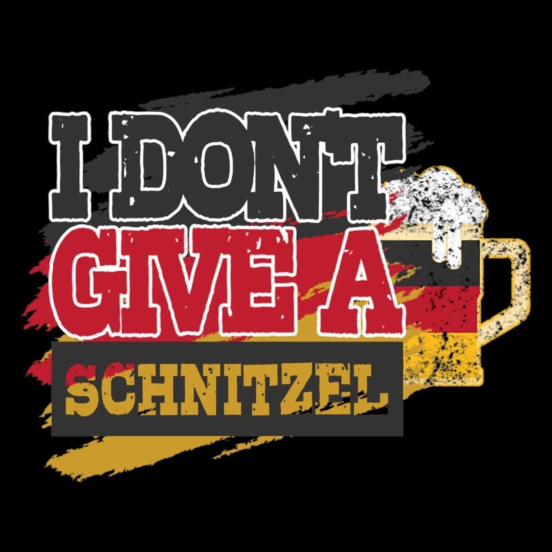 I Don't Give A Schnitzel Deutsches Bier Wurst