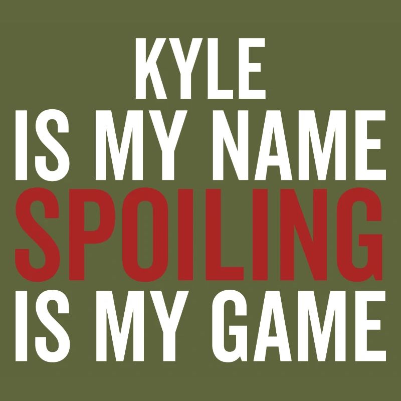 Kyle est mon nom Spoiling est mon jeu