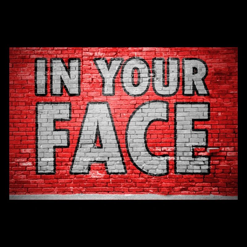In Your Face Graffiti