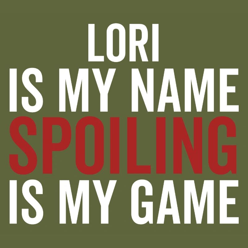 Lori est mon nom Spoiling est mon jeu